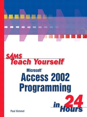 cover image of Sams Teach Yourself Microsoft Access 2002 Programming in 24 Hours